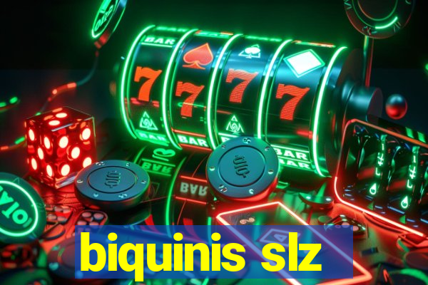 biquinis slz